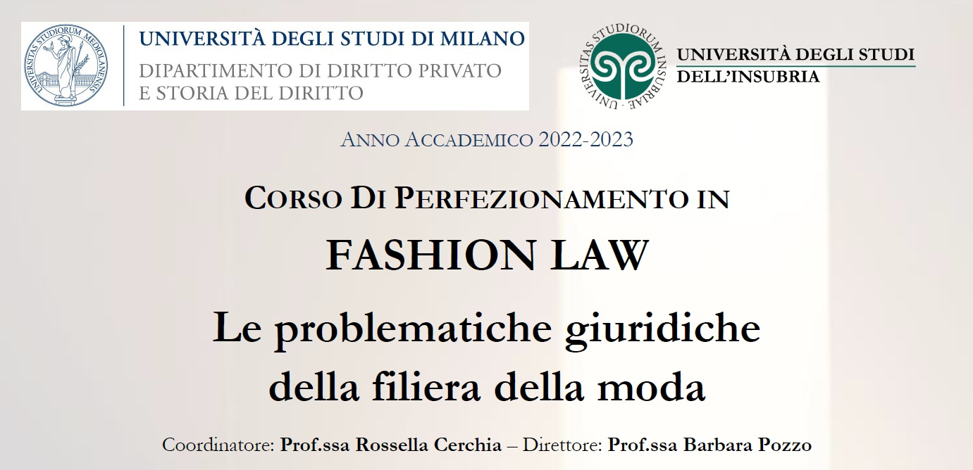 CORSO DI PERFEZIONAMENTO IN FASHION LAW Le problematiche giuridiche della filiera della moda